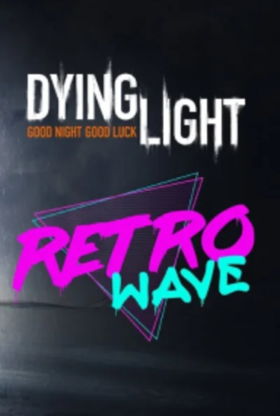 Dying Light - Retrowave Bundle (Steam) -- RU CIS