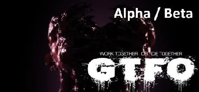 GTFO Alpha (Beta) - STEAM GIft - Region Free / GLOBAL