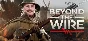 ✅ Beyond The Wire (Steam Ключ / Россия + СНГ) 💳0%