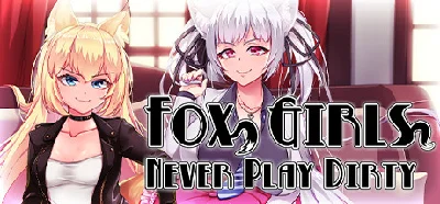 Fox Girls Never Play Dirty 💎 STEAM GIFT RU