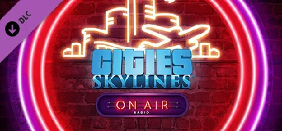CITIES: SKYLINES – ON AIR RADIO 💳БЕЗ ПЕРЕПЛАТ