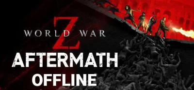 World War Z: Aftermath - оффлайн без активаторов 💳