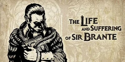 The Life and Suffering of Sir Brante ✔️STEAM Аккаунт