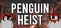 The Greatest Penguin Heist of All Time 💎 STEAM GIFT RU