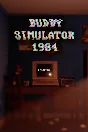 Buddy Simulator 1984 Steam Key Region Free Global 🔑 🌎