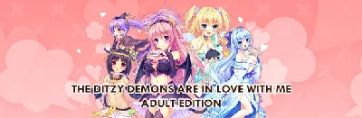The Ditzy Demons Are in Love With Me Adult Edition💳