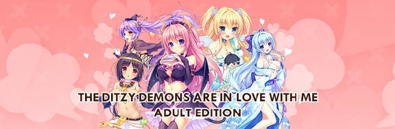 The Ditzy Demons Are in Love With Me Adult Edition💳