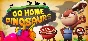 ✅ GO HOME DINOSAURS ⭐️Steam key REGION FREE ROW +🎁GIFT
