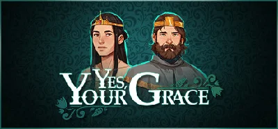 Yes, Your Grace | Steam Gift Россия
