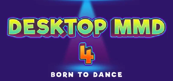 DesktopMMD4:Born to Dance 💎 STEAM GIFT RU
