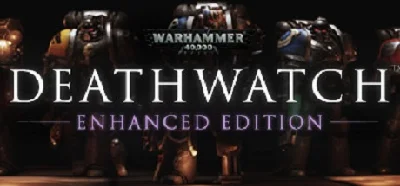 Warhammer 40,000: Deathwatch Enhanced Ed. Steam Key ROW