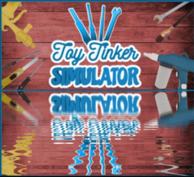 Toy Tinker Simulator (Steam ключ) ✅ REGION FREE + 🎁