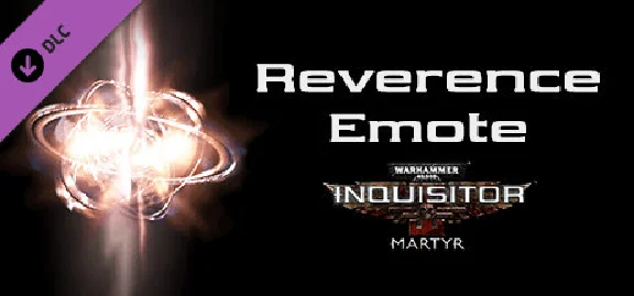 Warhammer 40,000: Inquisitor - Martyr - Reverence Emote