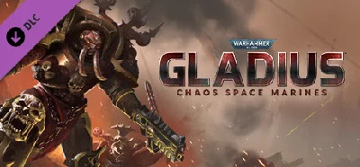 Warhammer 40,000: Gladius - Chaos Space Marines 💎STEAM