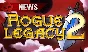 Roque legacy 2  (STEAM ACCOUNT/ WARRANTY)