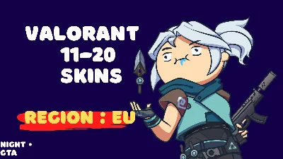 VALORANT | 11 - 20 SKINS | EU - REGION ✅ WARRANTY 🔥