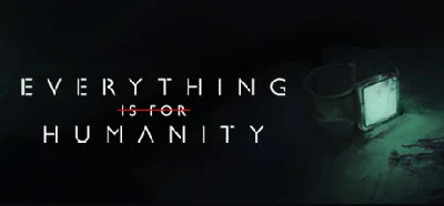 Everything Is For Humanity 💎 STEAM GIFT RU