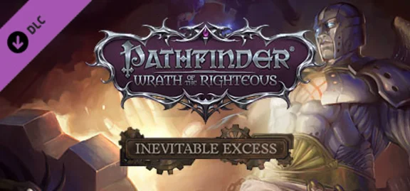 Pathfinder: Wrath of the Righteous - Inevitable Excess 