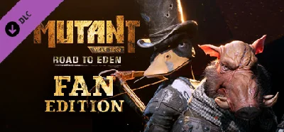 Mutant Year Zero: Road to Eden - Fan Edition Upgrade💎