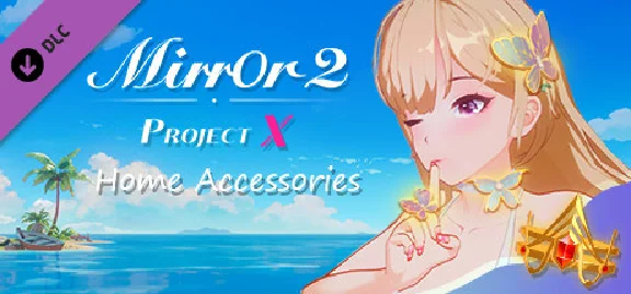 Mirror 2: Project X - Home - Accessories 💎 DLC STEAM