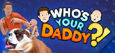 Who´s Your Daddy | Steam Gift Россия
