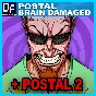 POSTAL Brain Damaged + POSTAL 2✔️STEAM Account