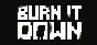 Burn it down 💎 АВТОДОСТАВКА STEAM GIFT РОССИЯ