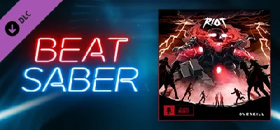 Beat Saber - RIOT - Overkill 💎 DLC STEAM РОССИЯ