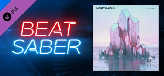 Beat Saber - Imagine Dragons - Thunder 💎DLC STEAM GIFT