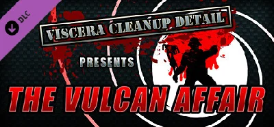Viscera Cleanup Detail - The Vulcan Affair 💎 DLC STEAM
