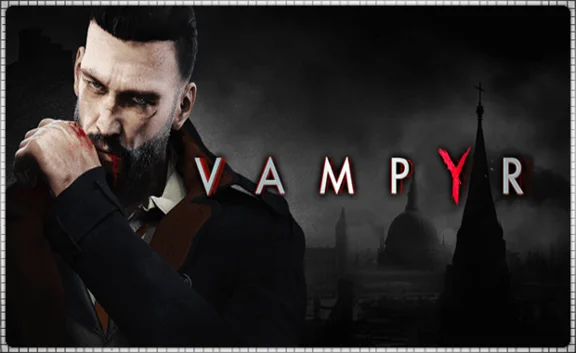💠 Vampyr (PS4/PS5/RU) P3 - Activation