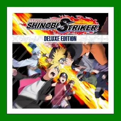 ✅NARUTO TO BORUTO SHINOBI STRIKER Deluxe Edition Steam✅