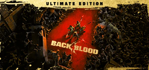 Back 4 Blood Ultimate Edition ( Steam Key )