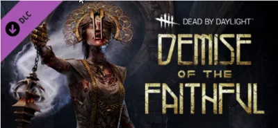 Dead by Daylight Demise of the Faithful Chapter DLC KEY