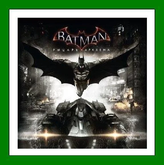 ✅Batman: Arkham Knight + 9 DLC✔️Steam⭐+ 25 Игр🎁0%💳
