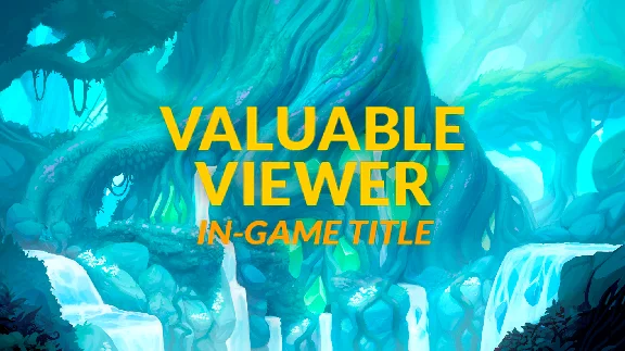 Brawlhalla. "Valuable Viewer" Title