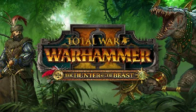 🔥 Total War: Warhammer II - The Hunter & The Beast DLC
