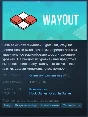 🎲WayOut {Steam Key/Global/Region Free} + Gift🎁