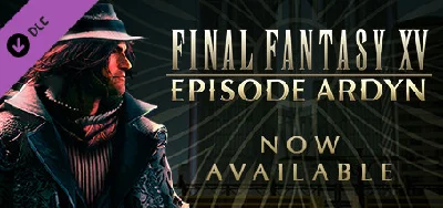 FINAL FANTASY XV EPISODE ARDYN   DLC STEAM Key ROW