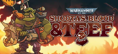 Shootas, Blood & Teef - STEAM GIFT РОССИЯ