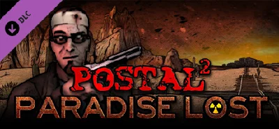 POSTAL 2: Paradise Lost DLC (Steam Key/ROW)