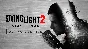 ⭐️ALL REGIONS⭐️Dying Light 2: Stay Human Digital Extras