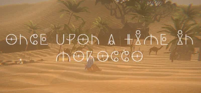 ONCE UPON A TIME IN MOROCCO STEAM KEY REGION GLOBA