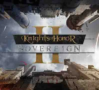 Knights of Honor II: Sovereign+Knights of Honor (STEAM)