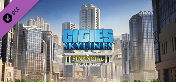 Cities: Skylines - Financial Districts 💎DLC STEAM GIFT
