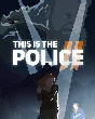 🔥This Is the Police 2💳0%💎ГАРАНТИЯ+БЫСТРАЯ ДОСТАВКА🔥