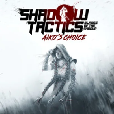 Shadow Tactics - Aiko´s Choice + Mail
