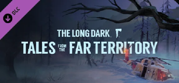 🔥 🔥 The Long Dark: Tales from the Far Territory |Stea
