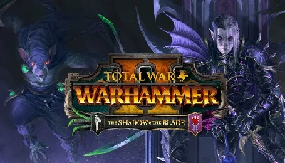Total War: Warhammer II - The Shadow & The Blade 💳 0%