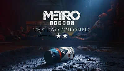 Metro: Exodus - The Two Colonels DLC RU/CIS (KEY)💳 0%